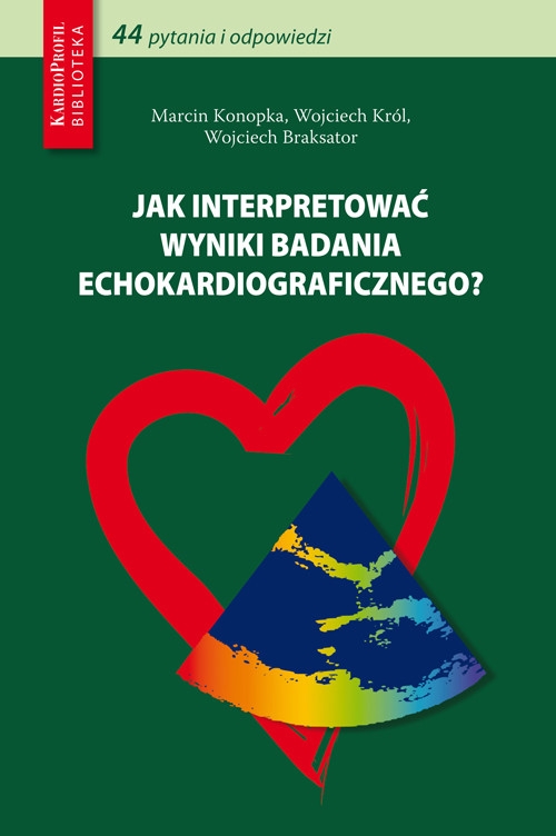 Jak interpretować wyniki badania echokardiograficznego