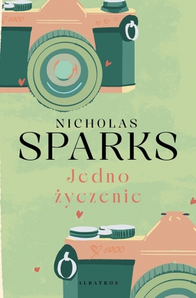 Jedno życzenie - Nicholas Sparks