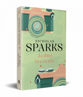 Jedno życzenie - Nicholas Sparks
