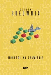 Monopol na zbawienie - Szymon Hołownia