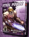 Neuroshima Hex 3.0: Steel Police Michał Oracz