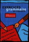 Exercices de grammaire en contexte niveau intermediaire Anne Akyuz, Bazelle-Shahmaei Bernadette, Bonenfant Joelle