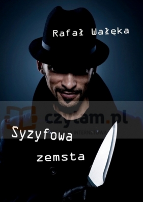 Syzyfowa zemsta - Wałęka Rafał 