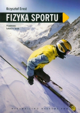 Fizyka sportu - Krzysztof Ernst