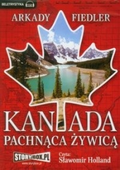 Kanada pachnąca żywicą (Audiobook) - Arkady Fiedler