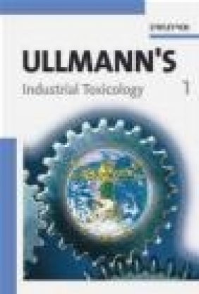 Ullmann's Industrial Toxicology 2 vols