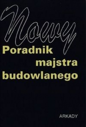 Nowy poradnik majstra budowlanego (Uszkodzona okładka)