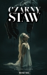 Czarny staw Ewelina Sąsara