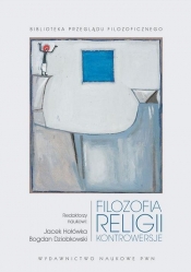 Filozofia religii. - Jacek Hołówka, Bogdan Dziobkowski