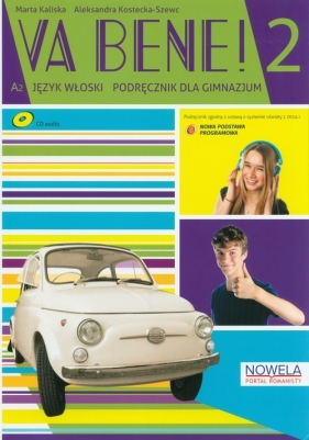 Va Bene! 2 Podręcznik +CD - Kaliska Marta, Kostecka-Szewc Aleksandra