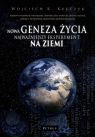 Nowa geneza życia. Najważniejszy eksperyment na ziemi Wojciech Kulczyk