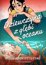 Dziewczyna z głębi oceanu - Molly Ostertag