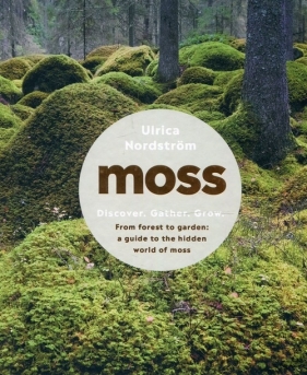 Moss - Ulrica Nordström