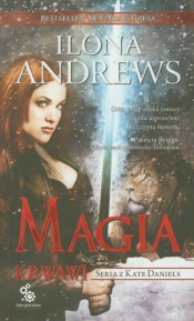Magia krwawi - Ilona Andrews