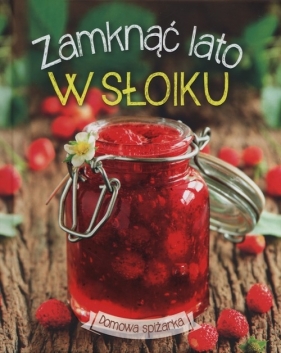 Zamknąć lato w słoiku