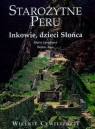 Wielkie cywilizacje Starożytne Peru Inkowie, dzieci Słońca t.14  Longhena Maria, Alva Walter