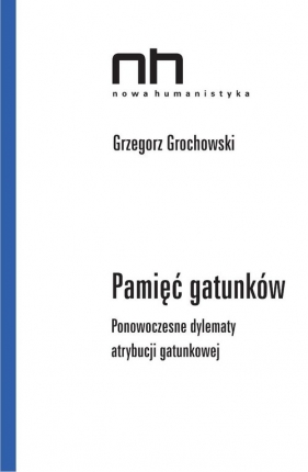 Pamięć gatunków - Grzegorz Grochowski