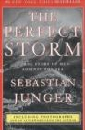 Perfect Storm - Sebastian Junger, S Junger