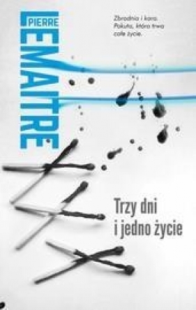 Trzy dni i jedno życie - Pierre Lemaitre