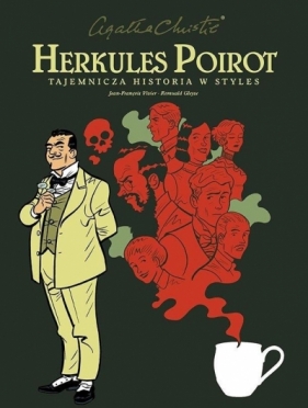 Agatha Christie. Herkules Poirot. Tajemnicza historia w Styles - Agatha Christie