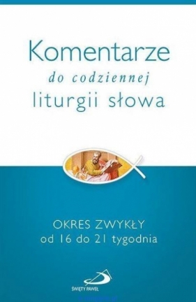 Komentarze do codziennej liturgii słowa - Opracowanie zbiorowe