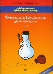 Ćwiczenia artykulacyjne głoski dźwięczne Zeszyt 5 - Senkowska Bożena