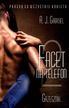 FACET NA TELEFON TOM 2 GRZESZNIK WYD. KIESZONKOWE - A.J. Gabryel