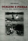  Ocaleni z piekłaPrzez Persję - Kenię - Ugandę do Polski 1942-1948
