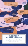 Tales from a Master's Notebook Stories Henry James Never Wrote