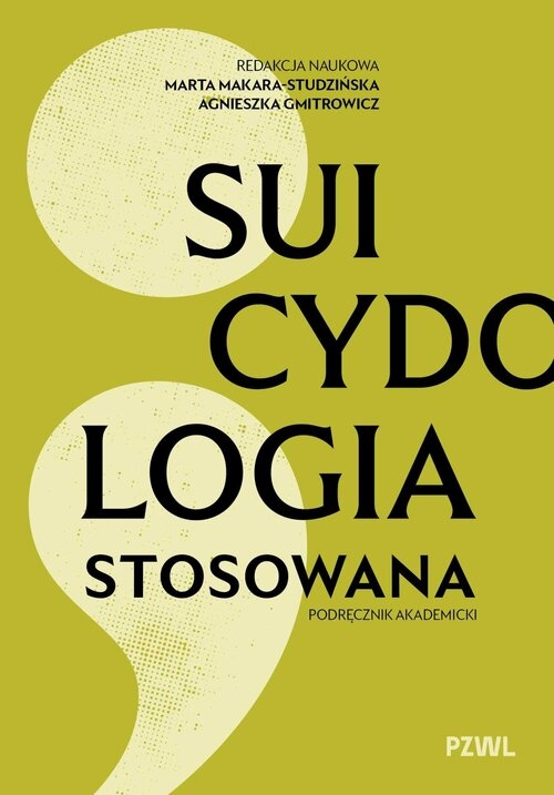 Suicydologia stosowana. Podręcznik akademicki