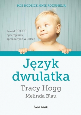 Język dwulatka - Hogg Tracy, Blau Melinda