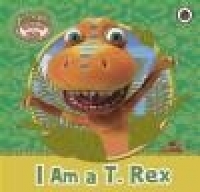 Dinosaur Train: I am a T. Rex