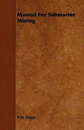 Manual For Submarine Mining - Finger R W