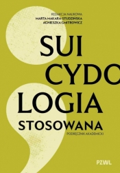 Suicydologia stosowana. Podręcznik akademicki - Marta Makara-Studzińska