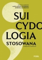 Suicydologia stosowana. Podręcznik akademicki - Marta Makara-Studzińska