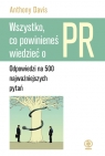 Wszystko, co powinieneś wiedzieć o PR Odpowiedzi na 500 najważniejszych Davis Anthony