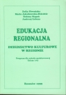 Edukacja regionalna Dziedzictwo kulturowe w regionie Program dla szkoły