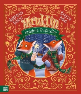 Mruklin kradnie Gwiazdkę - Małgorzata Korbiel