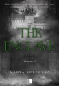 The Enclave. Decadence Tom 3 - Marta Kulczyna