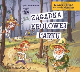 Ignacy i Mela na tropie złodzieja Zagadka Królowej Parku (Audiobook) - Staniszewska Zofia