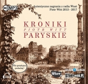 Kroniki Paryskie (Audiobook) - Piotr Witt