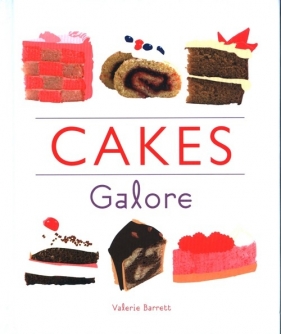 Cakes Galore - Barrett Valerie