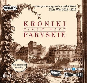 Kroniki Paryskie (Audiobook) - Witt Piotr