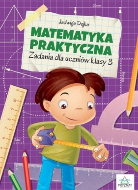 Matematyka praktyczna kl.3 - Dejko Jadwiga, Buk-Cegiełka Marta