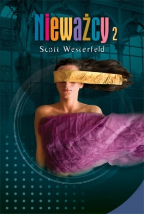 Nieważcy t.2 - Scott Westerfeld
