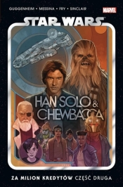 Star Wars Han Solo i Chewbacca Za milion.. cz.2 - Jacek D, Paul Fry, David Messina, Marc Guggenheim