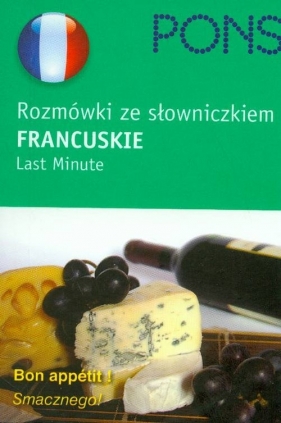 Pons rozmówki ze słowniczkiem francuskie last minute - Jacqueline Sword