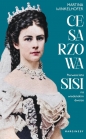 Cesarzowa. Pierwsze lata Sisi na wiedeńskim dworze - Martina Winkelhofer