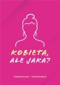Kobieta, ale jaka? - Katarzyna Matusz, Stanisław Szlassa