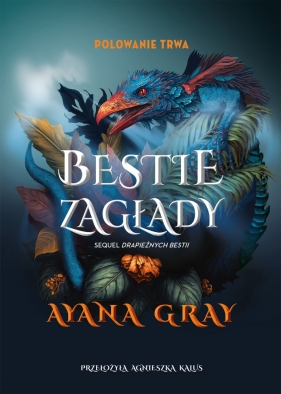 Bestie zagłady. Tom 2 Ayana Gray